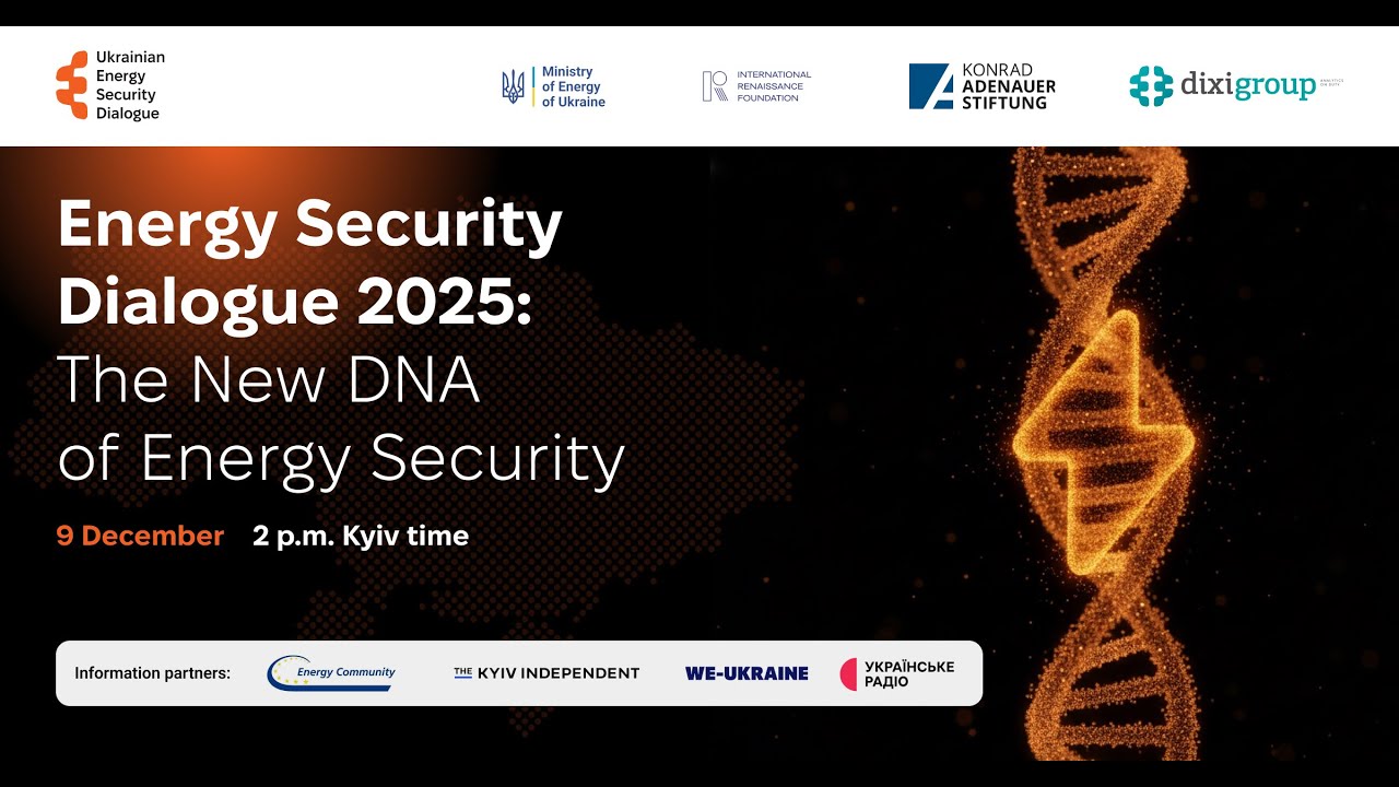 Energy Security Dialogue 2025: The New DNA of Energy Security