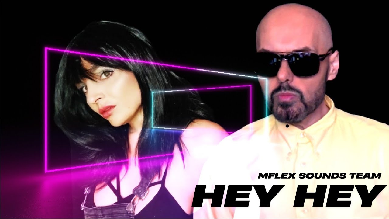 Mflex Sounds Team - Hey Hey (Brand-new Italo disco) 2025