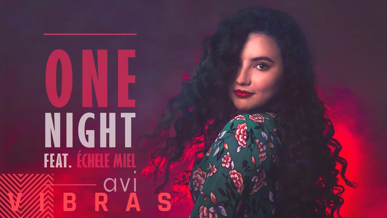 Avi - One Night feat. &Eacute;chele Miel (Audio)