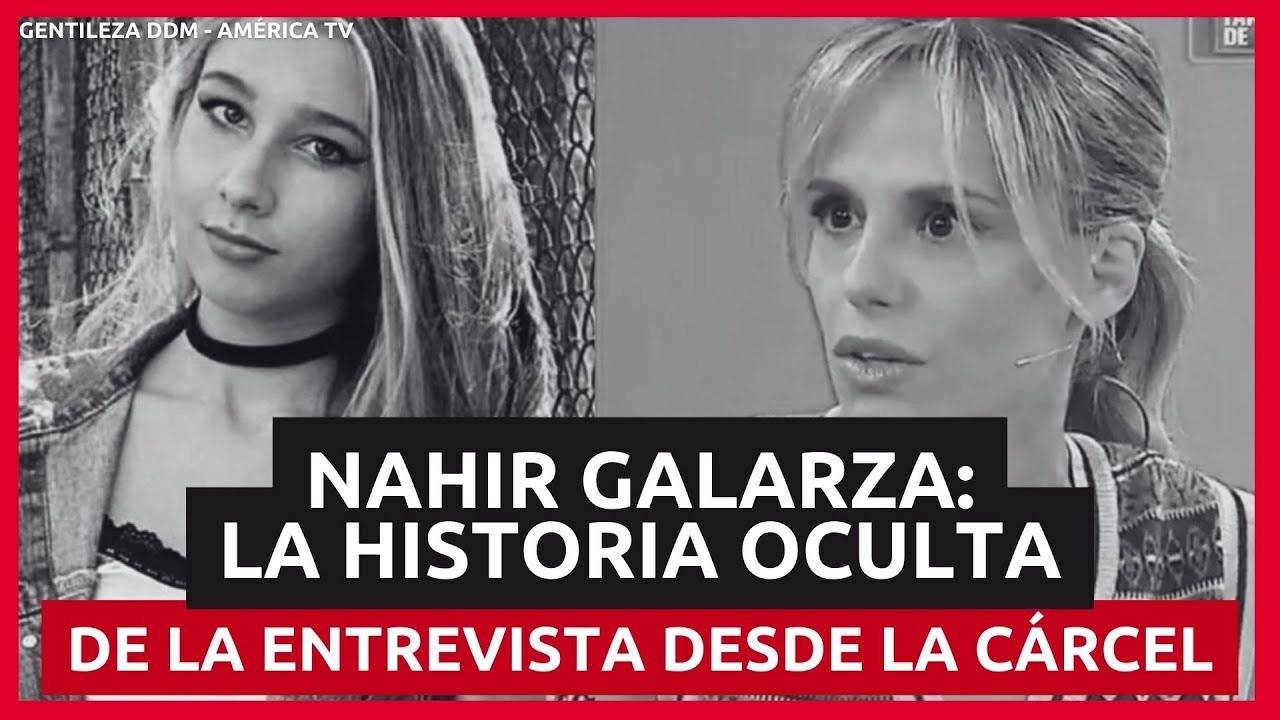 CASO NAHIR GALARZA: lo que NADIE TE CONTÓ de la entrevista de Mariana Fabbiani en la cárcel