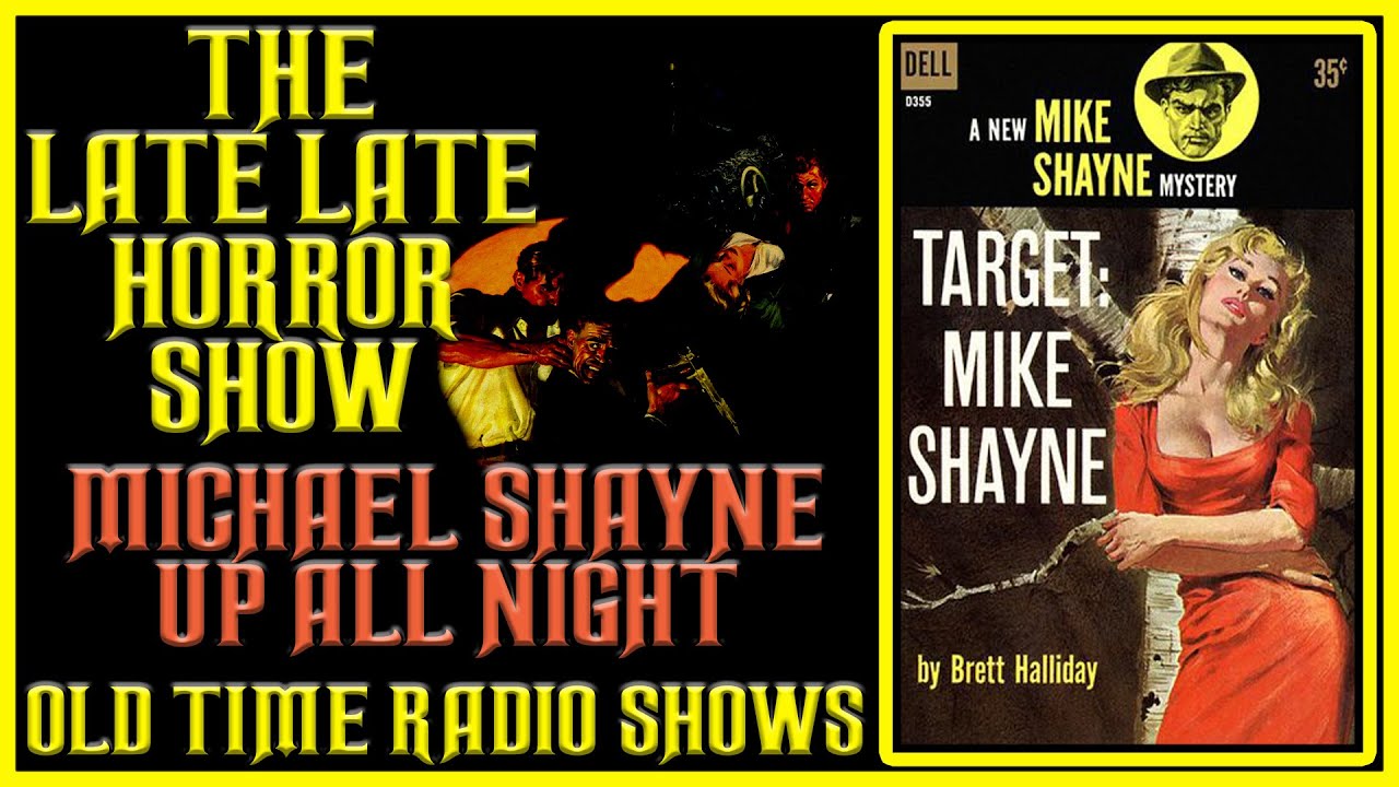 Michael Shayne Detective Up All Night Old Time Radio Shows All Night Long