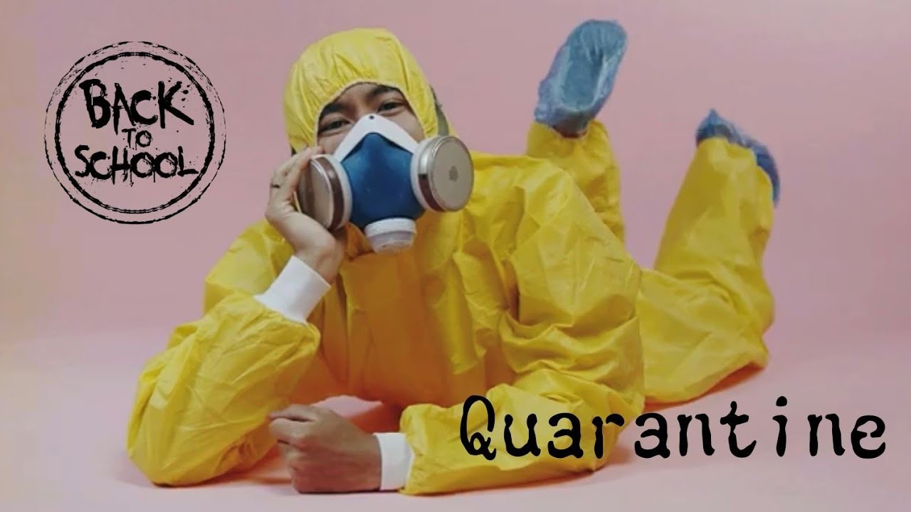 Back to School - Quarantine (Official Video)