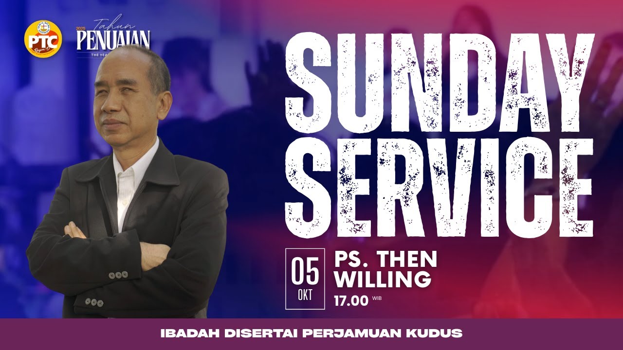 IBADAH RAYA 3 GBI PTC R1D | 12 OKTOBER 2025 | PS. THEN WILLING