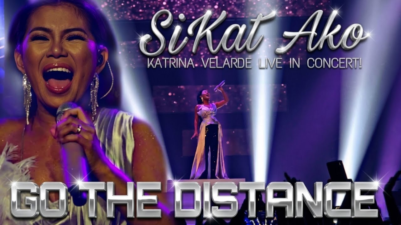 KATRINA VELARDE - Go The Distance (#SiKATAko Concert! | February 1, 2019)