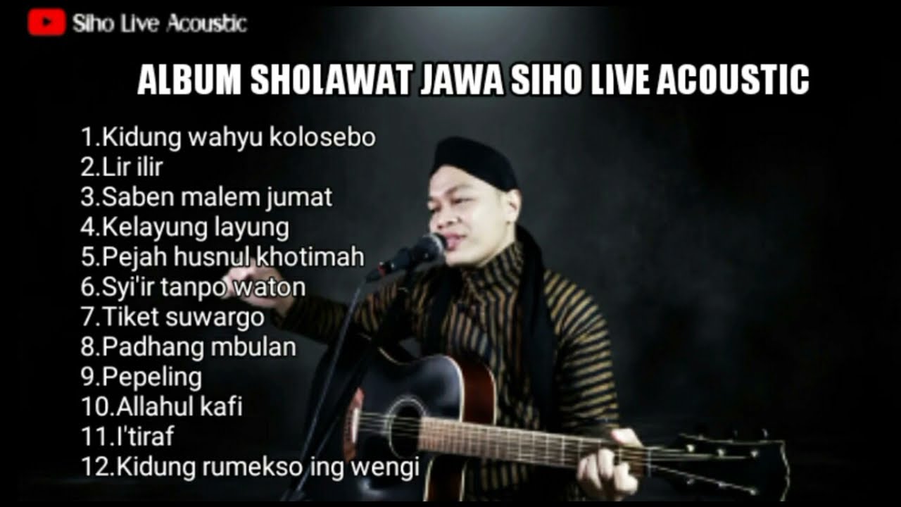 FULL ALBUM SHOLAWAT JAWA || COVER SIHO LIVE ACOUSTIC