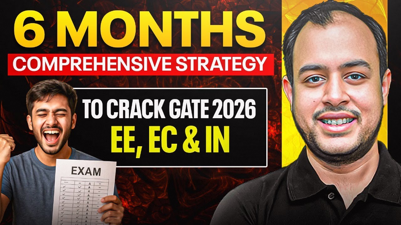 6 months comprehensive strategy to crack GATE  2026 | EE, EC & IN | Ankit Goyal