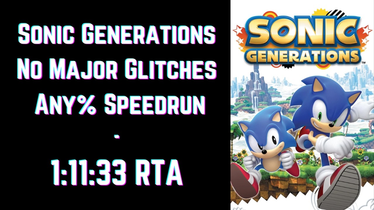 Sonic Generations Any% NMG Speedrun - 1:11:33