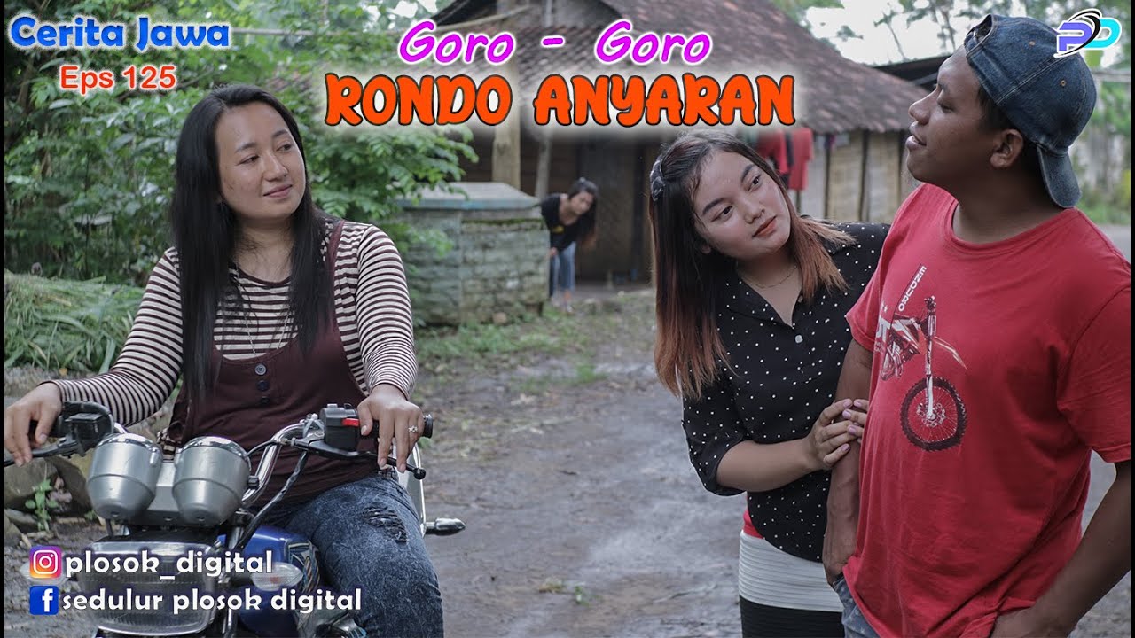 GORO - GORO RONDO ANYARAN || Eps 125 || Cerita Jawa