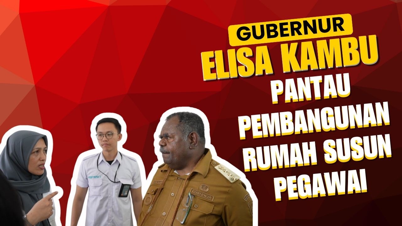 GUBERNUR ELISA KAMBU PANTAU PEMBANGUNAN RUMAH SUSUN PEGAWAI