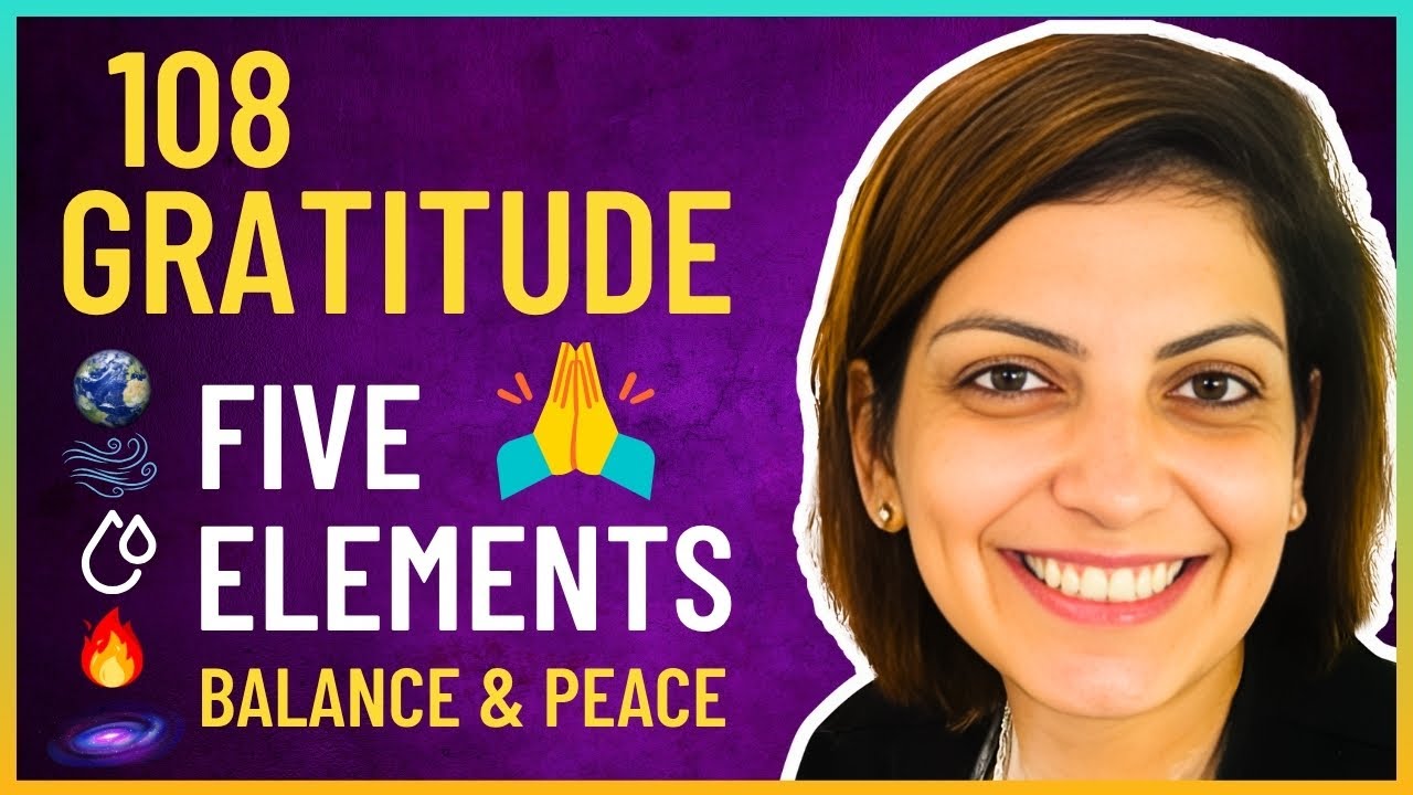 Five Elements Gratitude Meditation- 108 Times for Balance and Peace | #drneelamravi #thankyou 