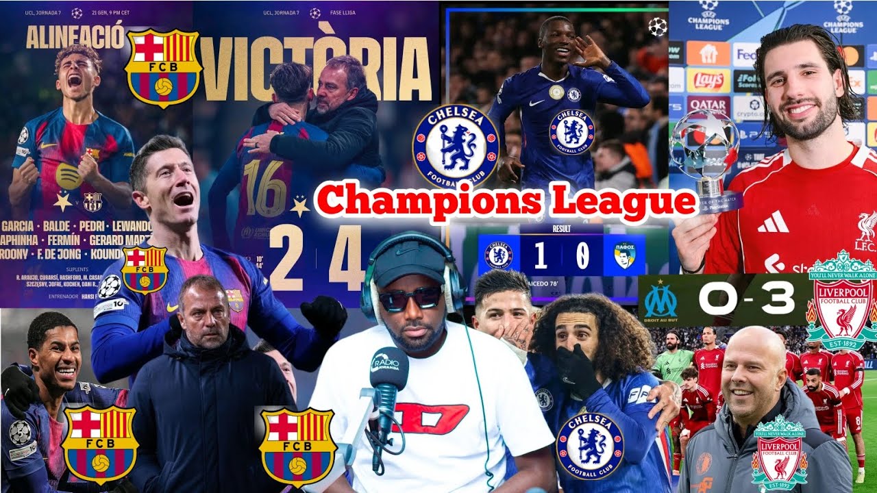 IBISIGISIGI muri Champions League FC BARCELONA, CHELSEA na LIVERPOOL💥AXEL Andimakuru yihutirwa✔️