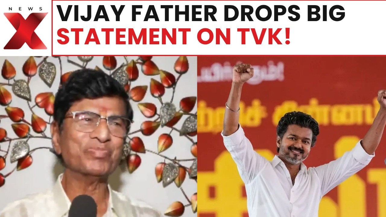 Vijay&rsquo;s Father Reacts as TVK Leads Says People See Him as Family Figure  | NewsX