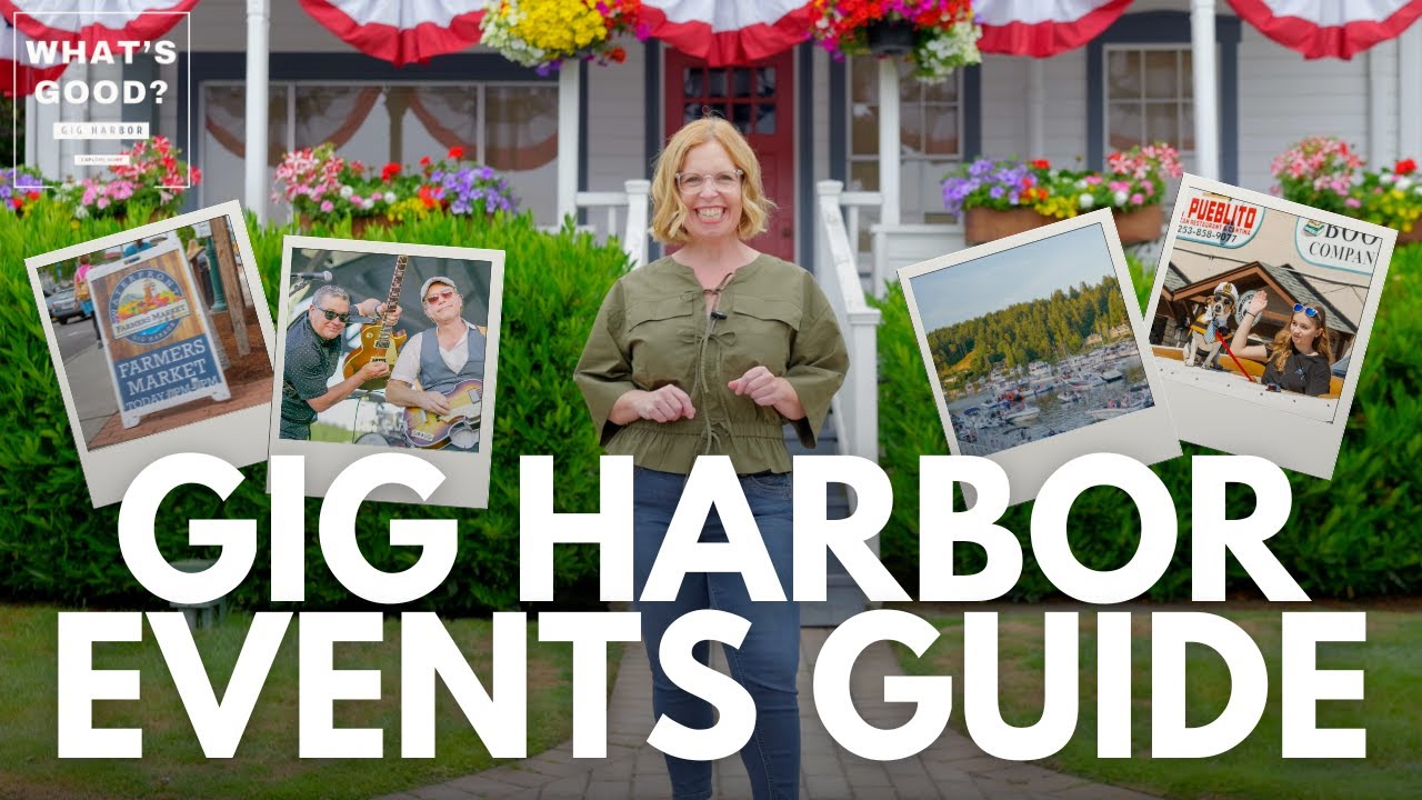 Gig Harbor’s Best Events! | Your Ultimate Spring, Summer, Fall & Winter Guide