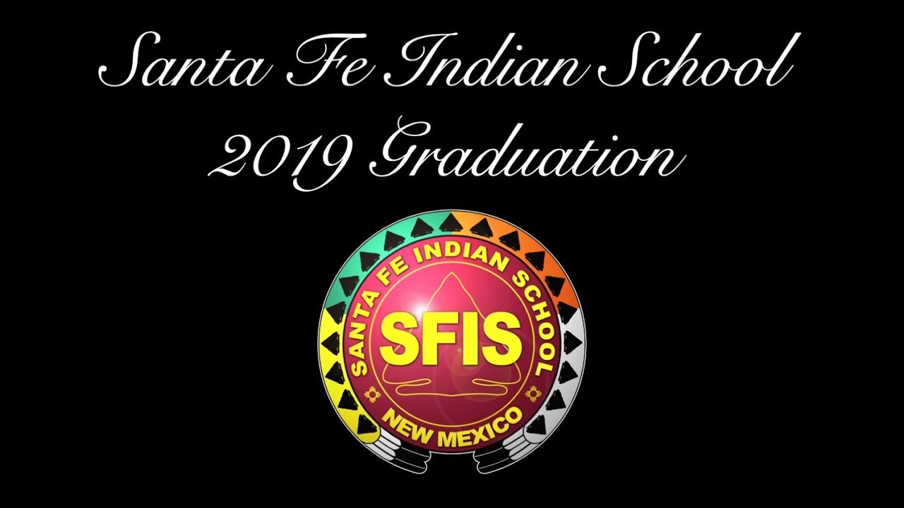 Santa Fe Indian School Graduation 2019