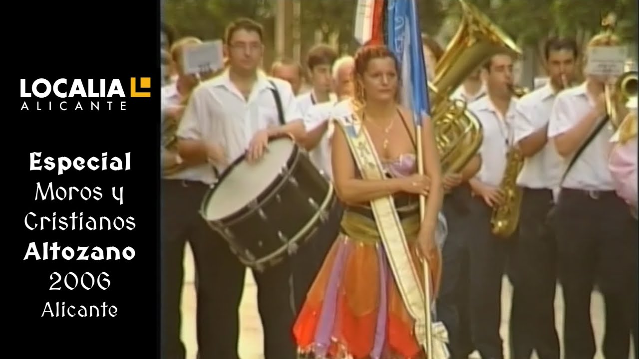 ESPECIAL ALTOZANO Moros y Cristianos 2006 Alicante