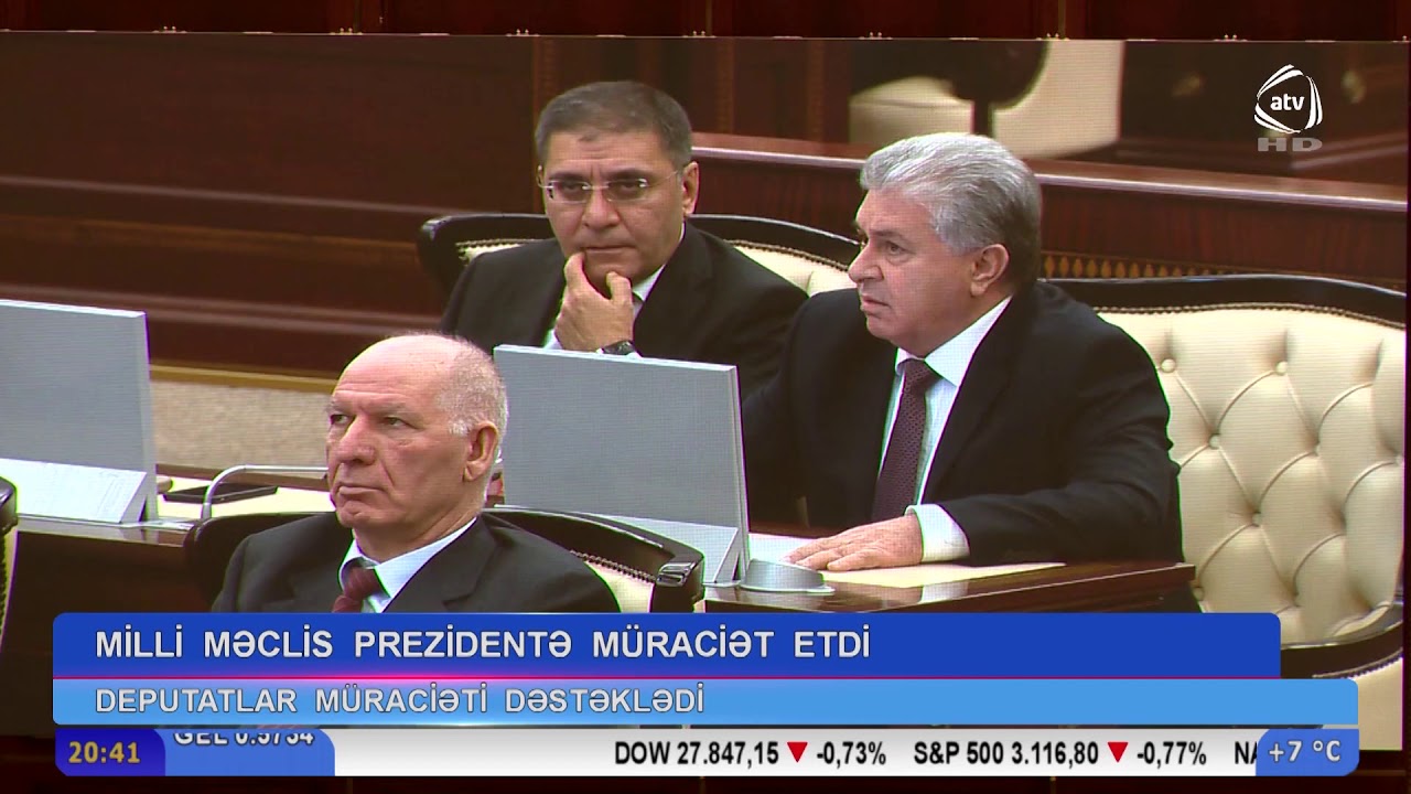Milli Məclis Prezidentə m&uuml;raciət etdi (ATV Xəbər)
