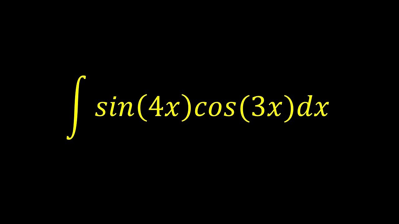 Integral of sin(4x)cos(3x) - Integral example