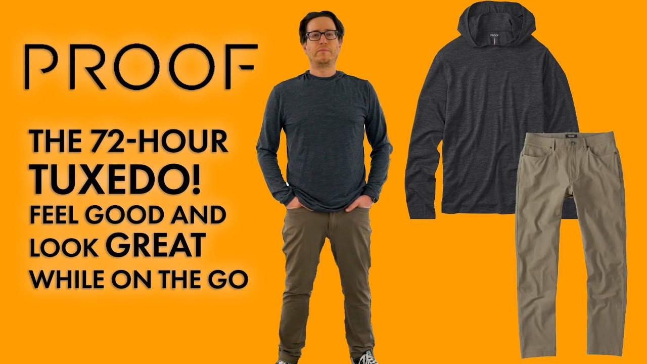 Proof 72-Hour Travel Pants and Hoodie | Look Great, Feel Great and Explore the WORLD!