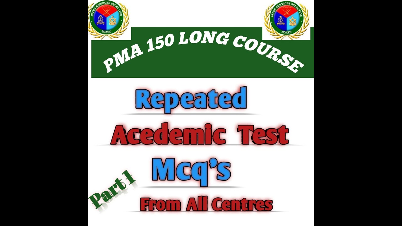 PMA 150 Long Course repeated Academic Test MCQ| 150 PMA L/C Test Preparation