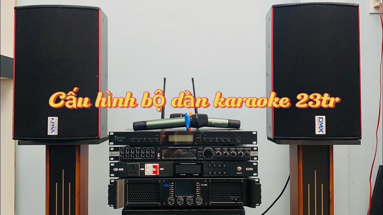 Cấu hình bộ dàn chơi karaoke gia đình chỉ 23triệu .LH: 0982.352.313.