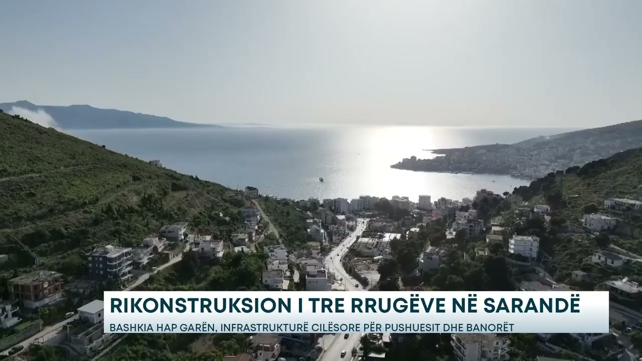 Rikonstruksion i tre rrugëve në Sarandë Bashkia hap garën, infrastrukturë cilësore për pushuesit