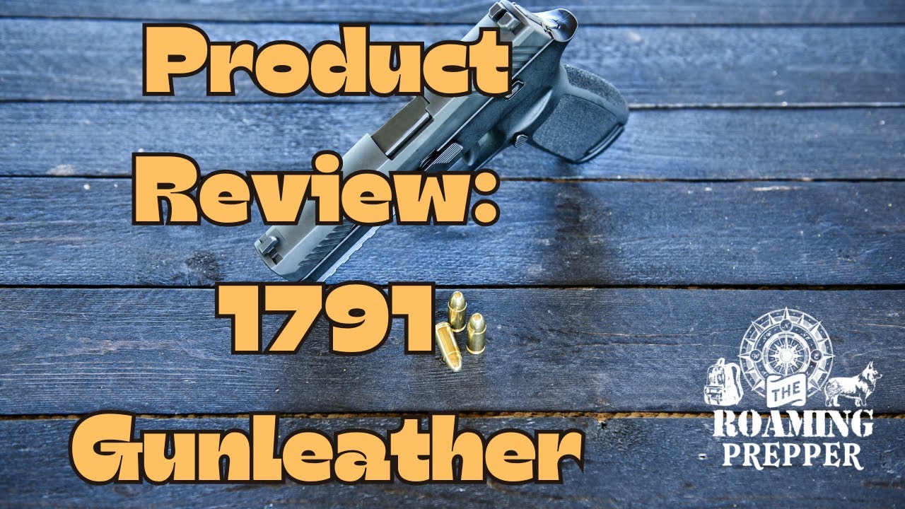Product Review: 1791 Gunleather 3-Way and Paddle Holsters