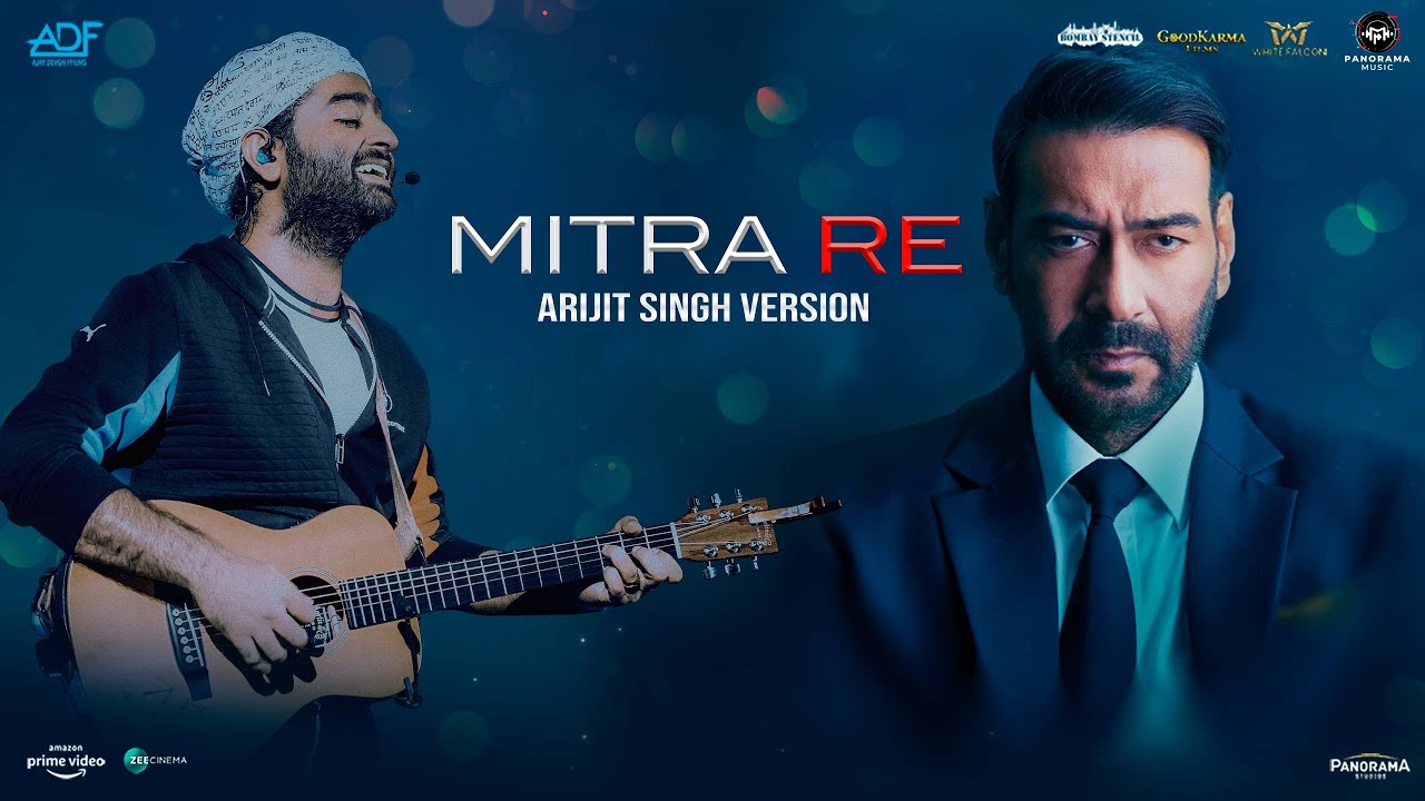 Mitra Re Arijit Singh Version - Runway 34 | Amitabh Bachchan, Ajay Devgn, Rakul Preet