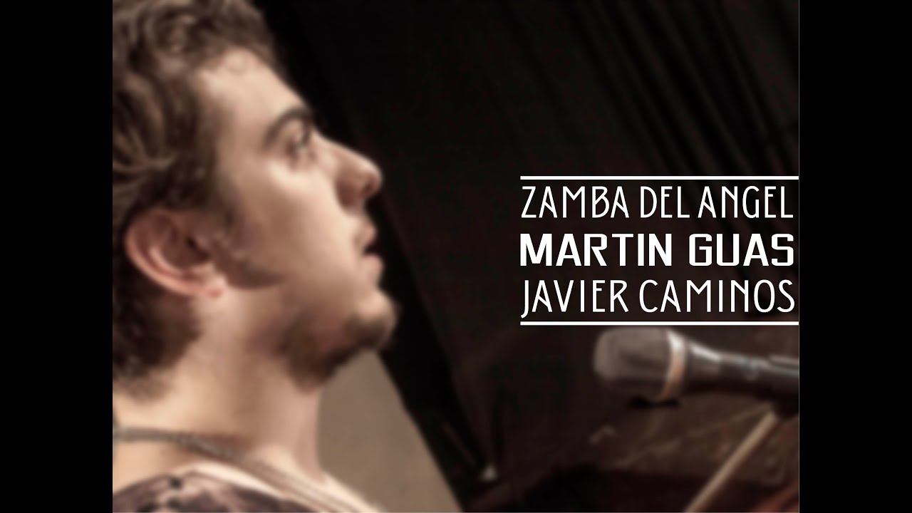 Zamba del Ángel - Martin Guas y Javier Caminos