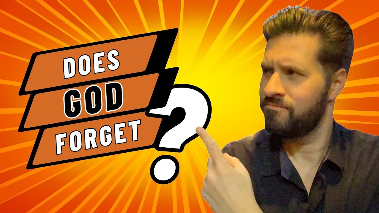 Does God Forget if He 