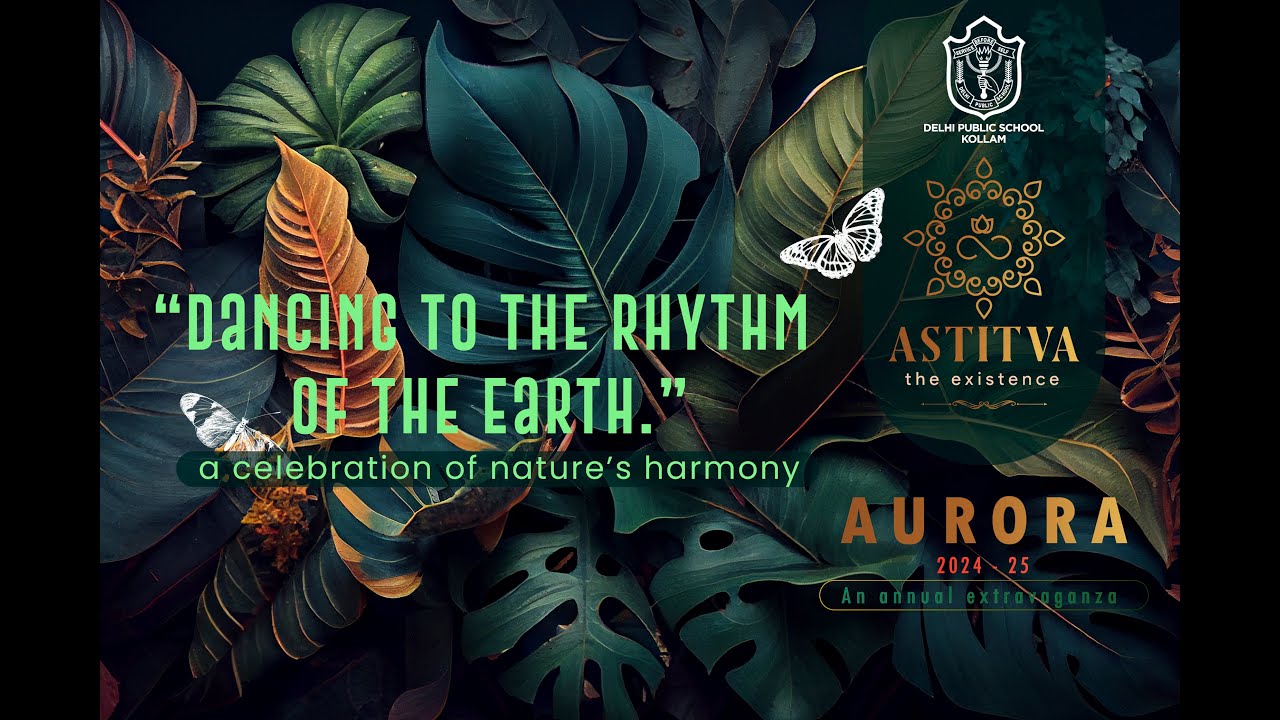 Aurora 2024 | Annual Day 2024 - DELHI PUBLIC SCHOOL, KOLLAM