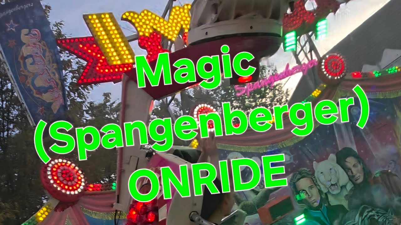 Magic ~ Spangenberger (Onride) Gro&szlig;kirmes Ibbenb&uuml;ren 2025
