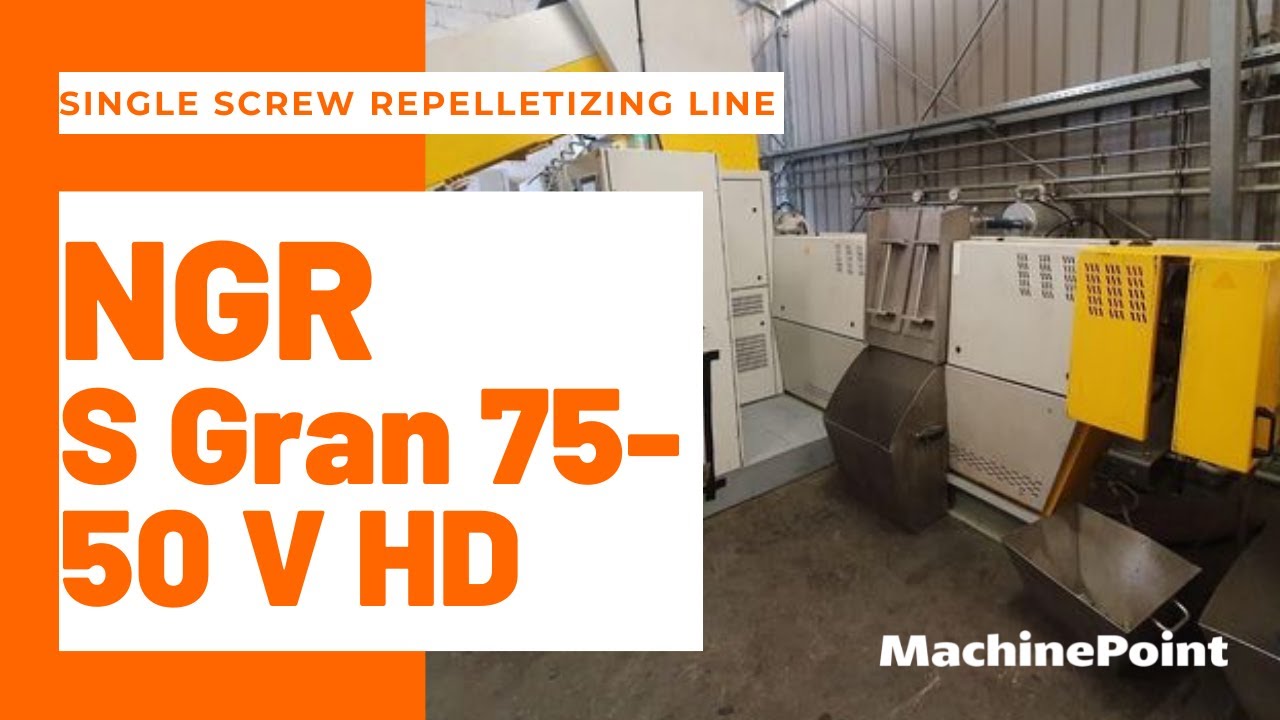 NGR S Gran 75- 50 V HD Single screw repelletizing line | NGR Machines