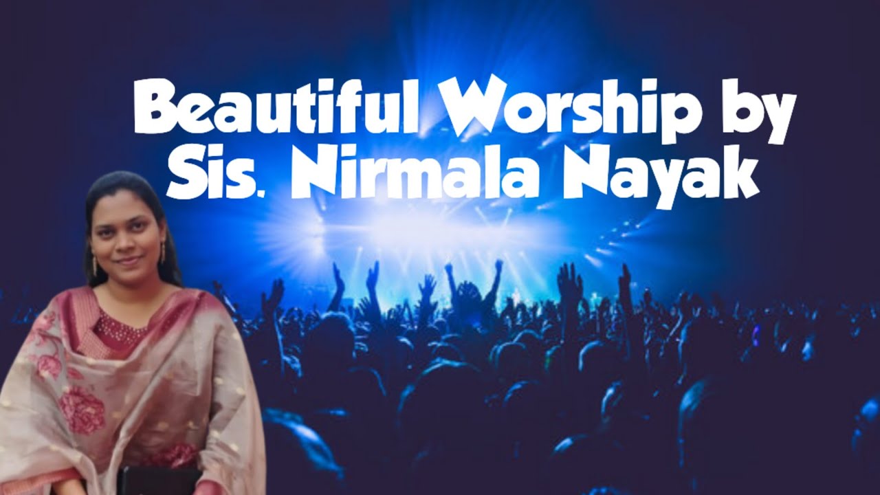 Sis. Nirmala Nayak/ Beautiful Odia and Hindi Christian Songs