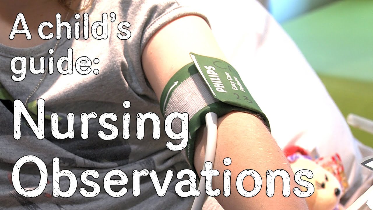 A child's guide to hospital: Nursing Observations