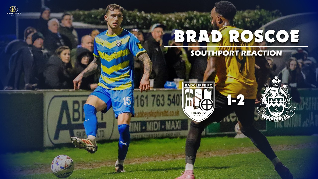 RFC | Southport Post-Match Reaction - Brad Roscoe