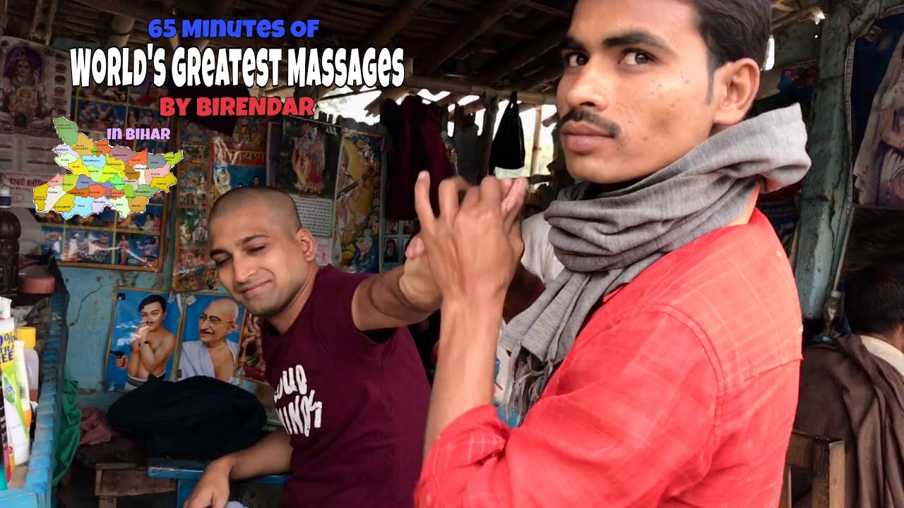 65 Minutes Of World’s Greatest Head & Upper Body Massages By BIRENDAR | Bihar HM Compilation