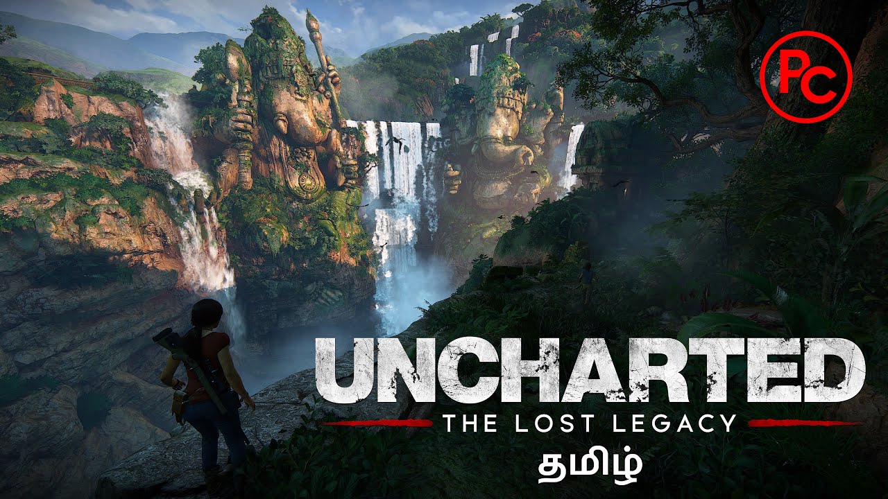 【🔴LIVE】UNCHARTED - The Lost of Legacy PC GAMEPLAY Live | Part-1 | #90sGamerYT
