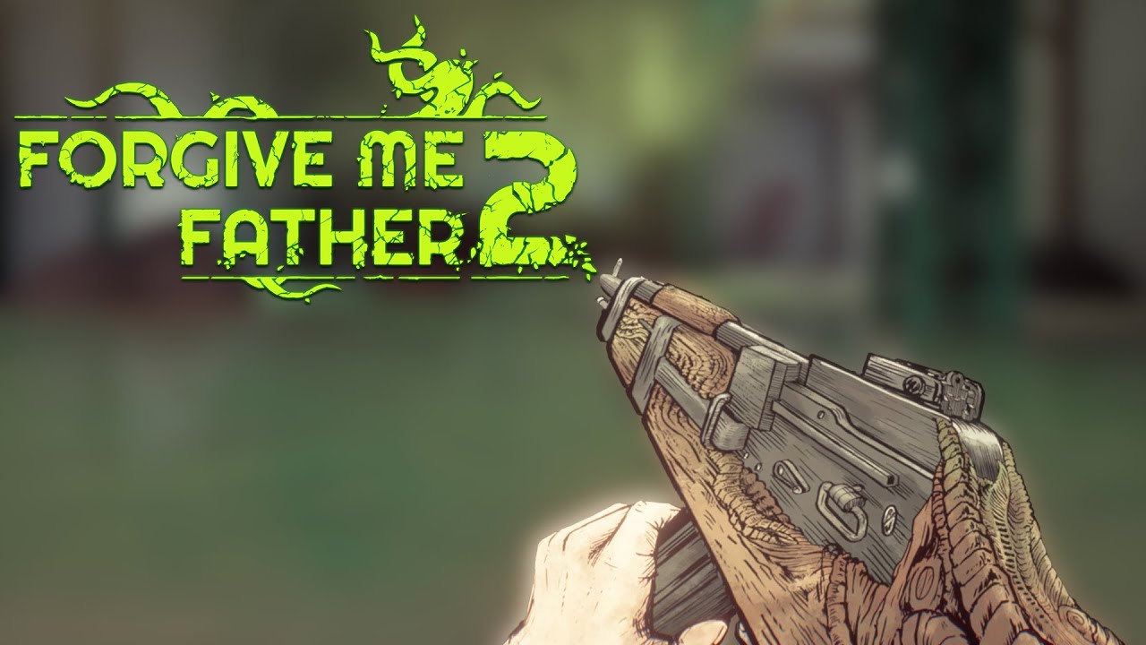 Forgive Me Father 2 - All Weapons (Early Access)
