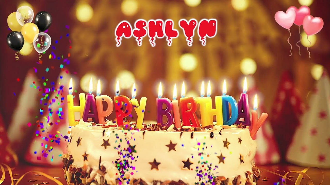 ASHLYN Happy Birthday Song – Happy Birthday to You