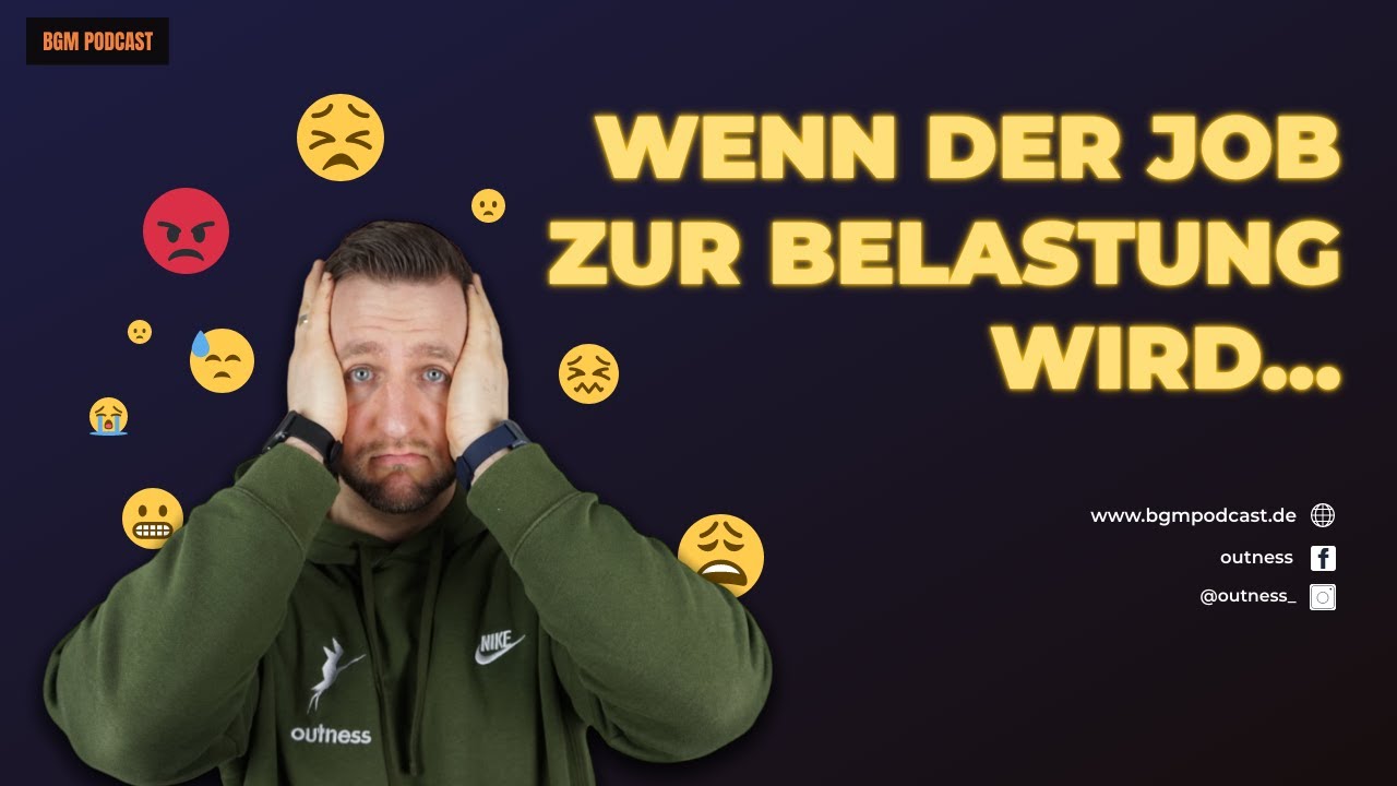 Wenn der Job zur Belastung wird | Unzufrieden auf Arbeit - was tun? | Bin ich unzufrieden? | BGM