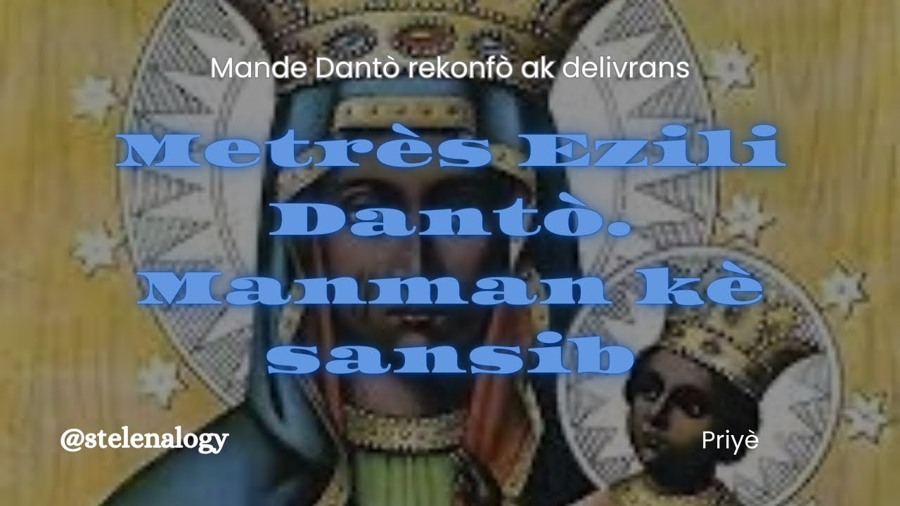 Priyè a Dantò pou rekonfò
