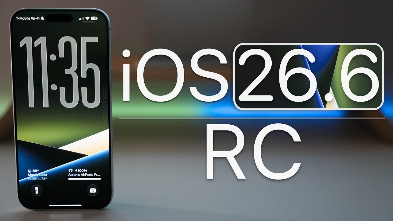 iOS 26.6 RC is Out! - What's New?
