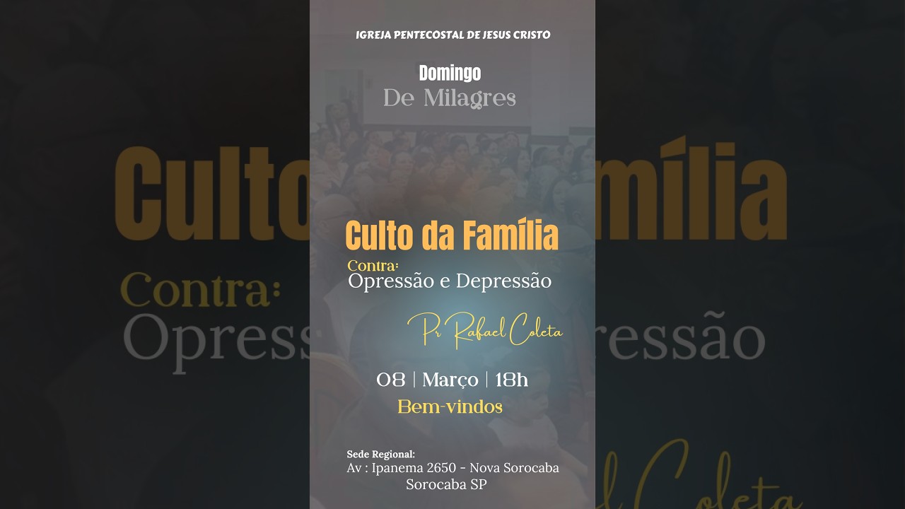 DOMINGO CULTO DA FAMILIA 15/03/26