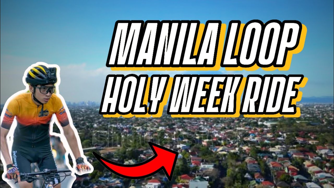 🚴 METRO MANILA LOOP HOLY WEEK BIKE RIDE ! ( EPIC BIKE RIDE )