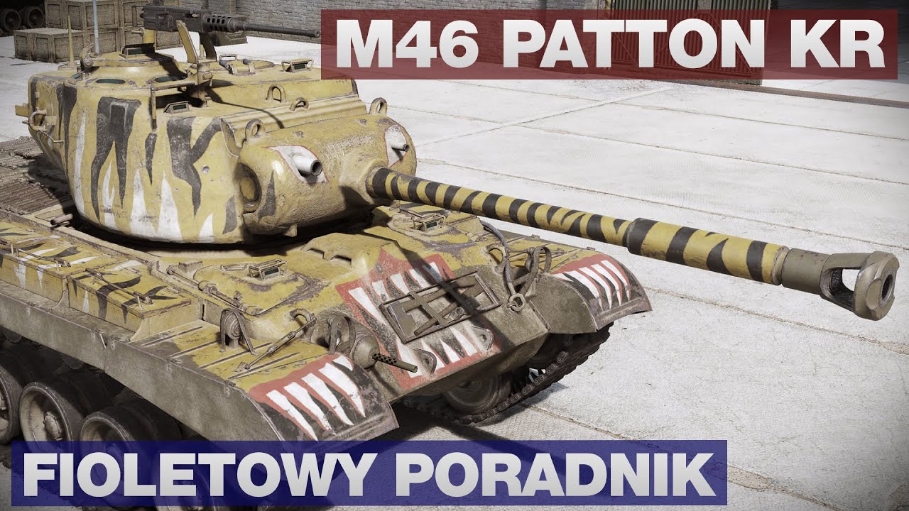 Fioletowy Poradnik - M46 Patton KR