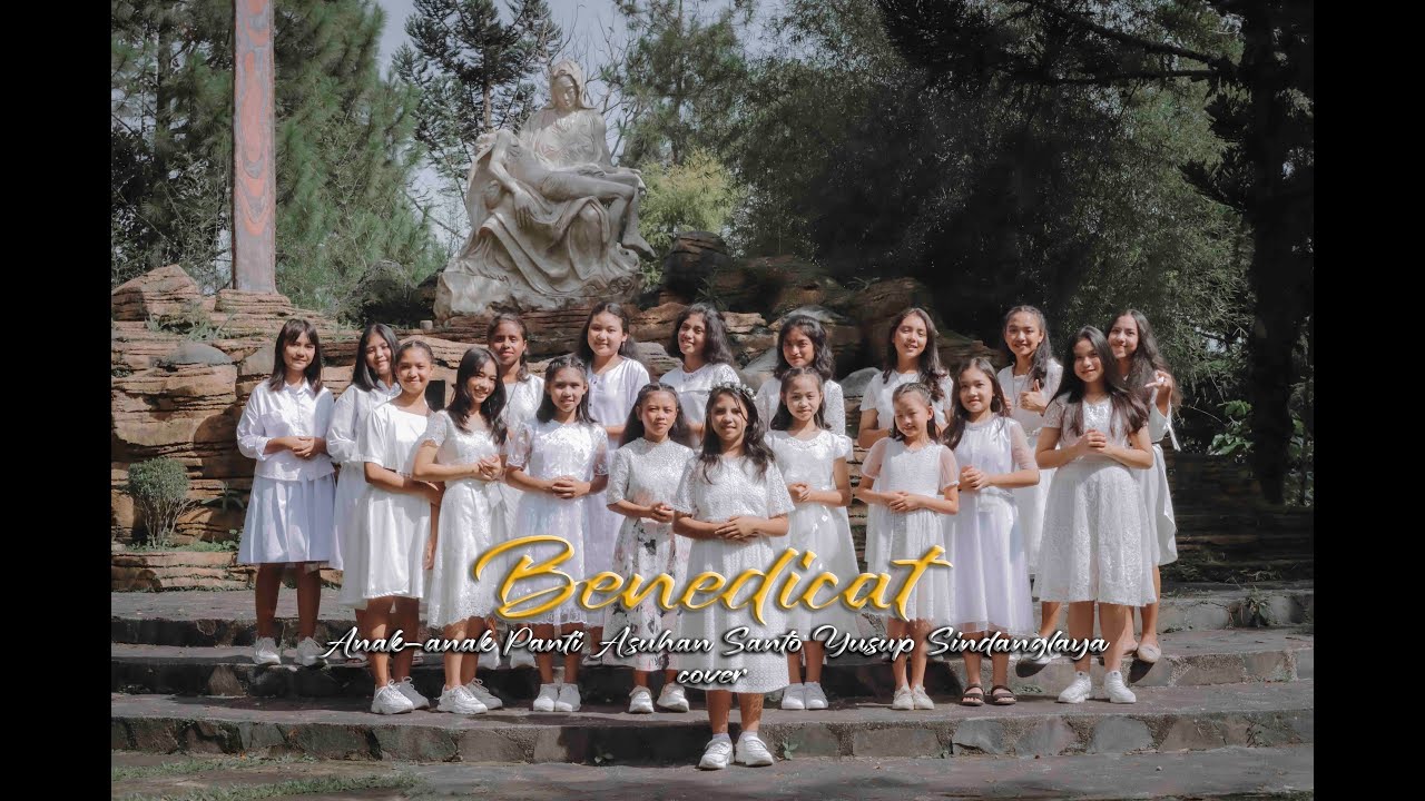Benedicat Tibi Dominus - cover ( Anak-anak Panti Asuhan Santo Yusup Sindanglaya )