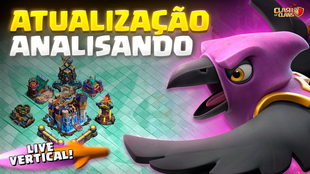 (VERTICAL) ATUALIZA&Ccedil;&Atilde;O AO VIVO! ANALISANDO VILAS | CLASH OF CLANS