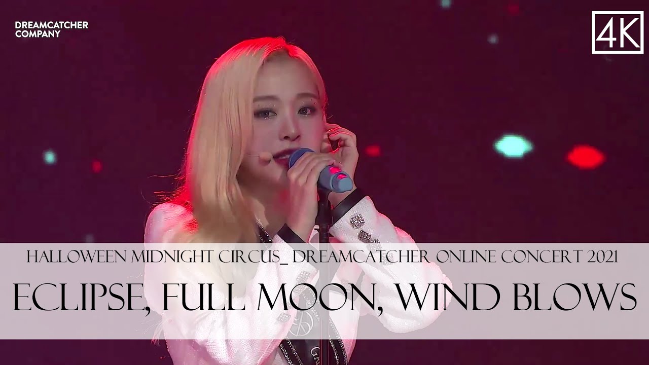 HALLOWEEN MIDNIGHT CIRCUS  DREAMCATCHER ONLINE CONCERT 2021 - Eclipse, Full Moon, Wind Blows