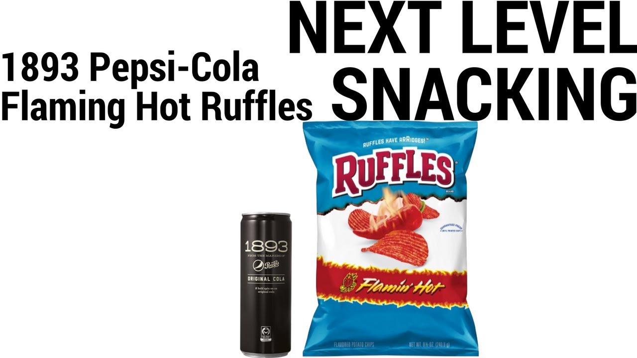 1893 Pepsi and Flaming Hot Ruffles Review