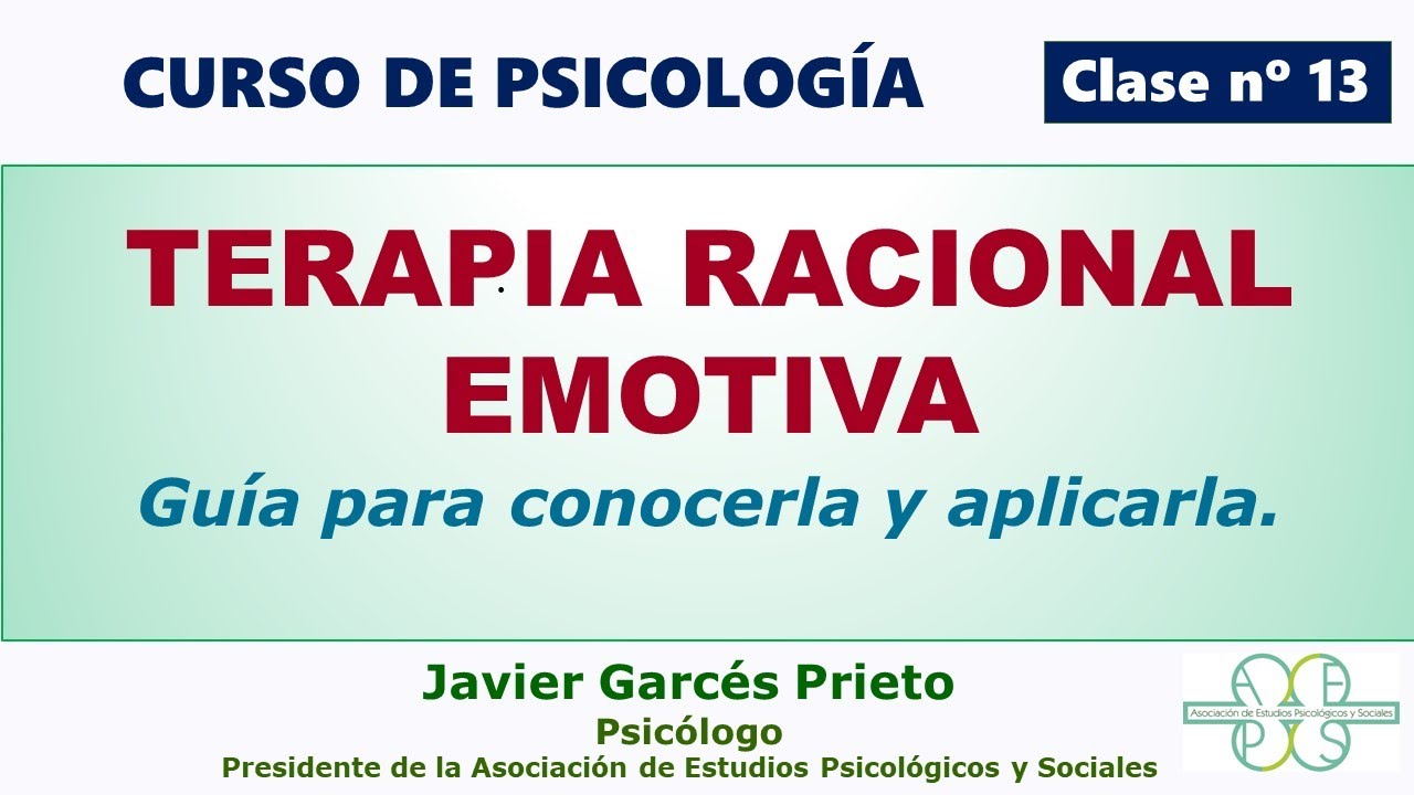 LA TERAPIA RACIONAL EMOTIVA. GUIA PARA CONOCERLA Y APLICARLA.